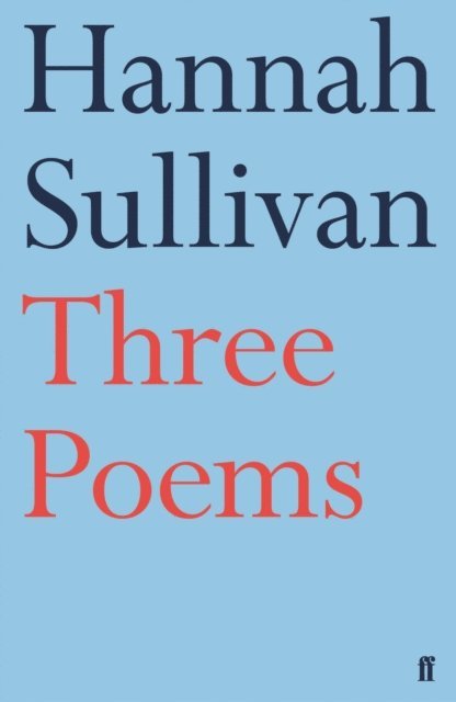 Hannah Sullivan - Three Poems, E-bok. Tillgänglighet: Lägg i varukorg