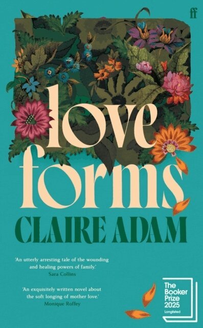 Claire Adam - Love Forms, Inbunden