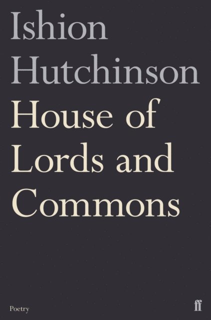 Ishion Hutchinson - House of Lords and Commons, E-bok
