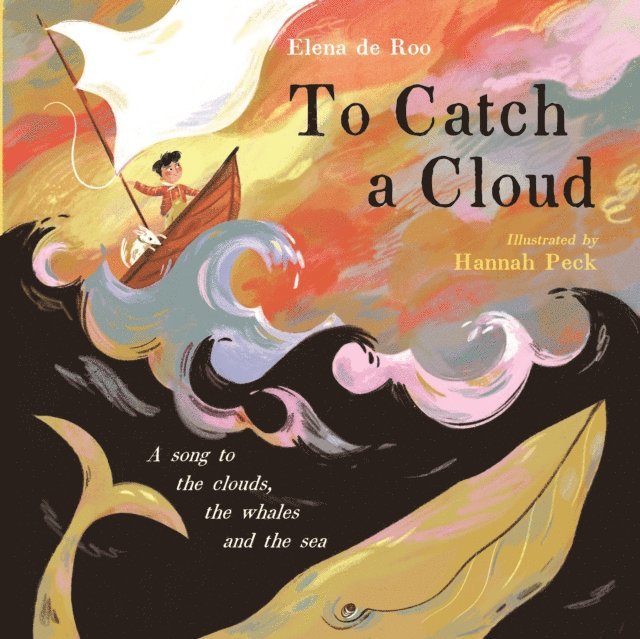 Elena de Roo - To Catch A Cloud, E-bok