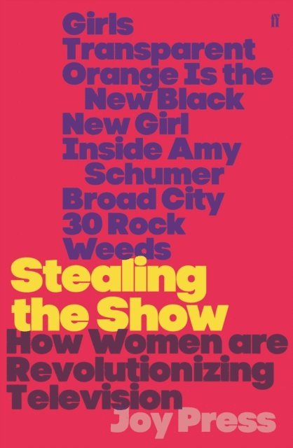 Joy Press - Stealing the Show, E-bok