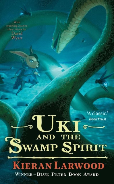 Kieran Larwood - Uki and the Swamp Spirit, E-bok