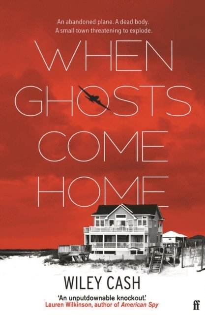 Wiley Cash - When Ghosts Come Home, E-bok