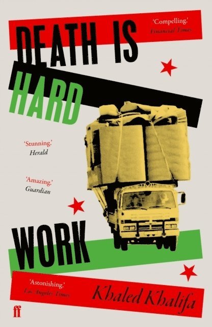 Khaled Khalifa - Death Is Hard Work, Häftad