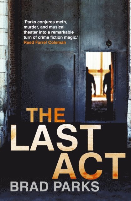 Brad Parks - Last Act, E-bok