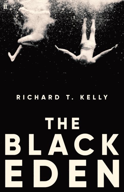 Richard T. Kelly - Black Eden, E-bok