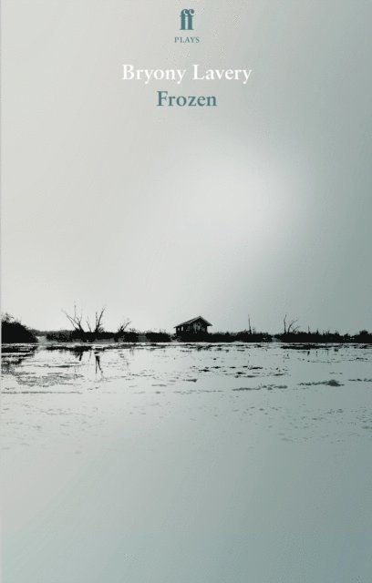 Bryony Lavery - Frozen, E-bok