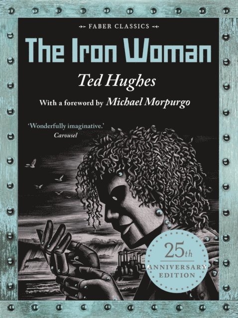 Ted Hughes - Iron Woman, E-bok