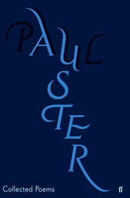 Paul Auster - Collected Poems, Häftad. Tillgänglighet: Lägg i varukorg