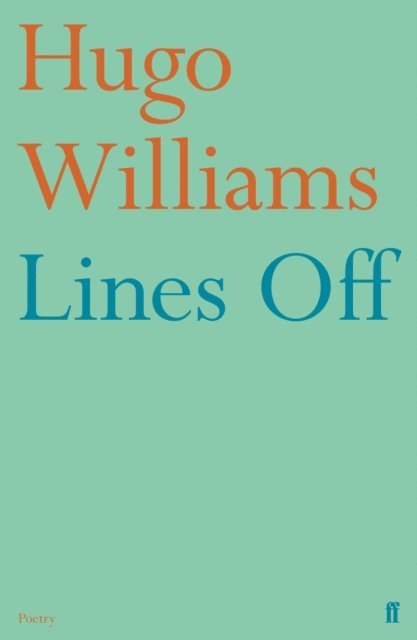 Hugo Williams - Lines Off, E-bok