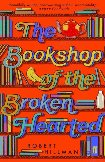 Robert Hillman - Bookshop of the Broken Hearted, E-bok