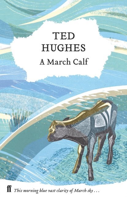 Ted Hughes - March Calf, E-bok