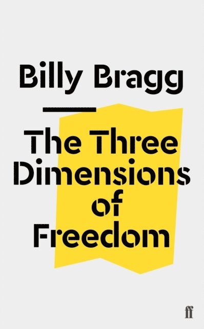 Billy Bragg - Three Dimensions of Freedom, E-bok