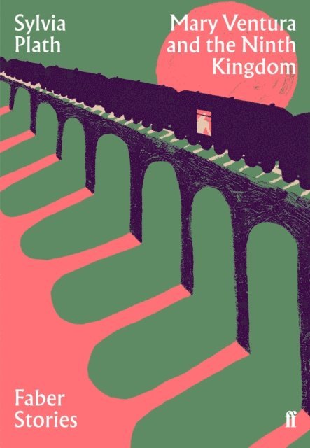 Sylvia Plath - Mary Ventura and the Ninth Kingdom, E-bok