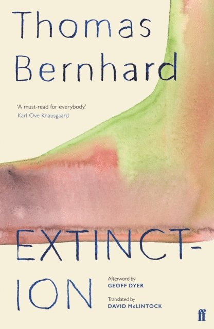 Thomas Bernhard - Extinction, E-bok