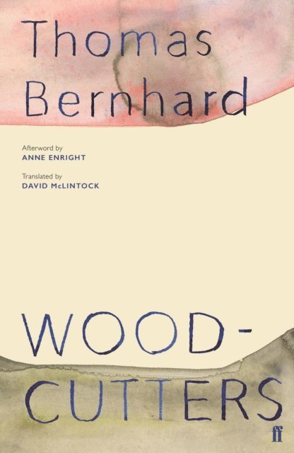 Thomas Bernhard - Woodcutters, E-bok