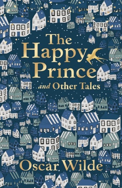 Oscar Wilde - Happy Prince and Other Tales, E-bok