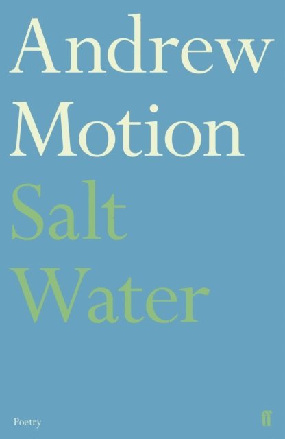 Andrew Motion - Salt Water, E-bok