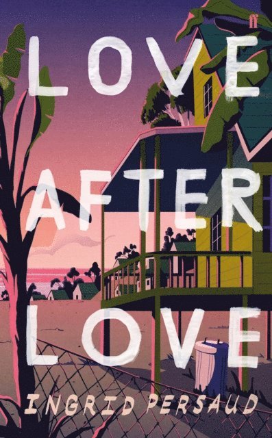 Ingrid Persaud - Love After Love, E-bok