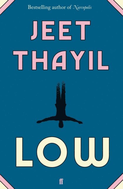 Jeet Thayil - Low, E-bok