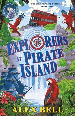 Alex Bell - Explorers at Pirate Island, Häftad