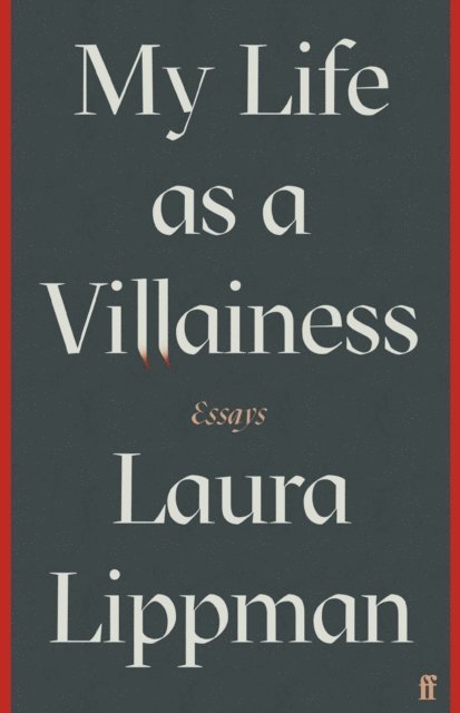 Laura Lippman - My Life as a Villainess, E-bok