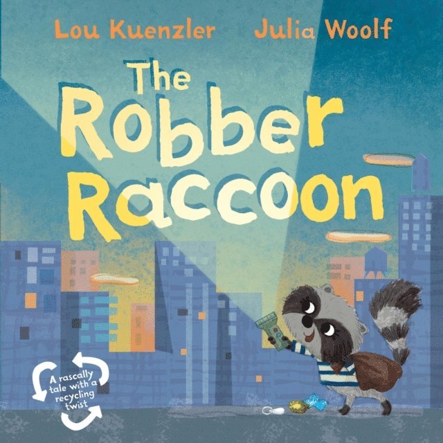 Lou Kuenzler - Robber Raccoon, E-bok