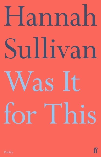 Hannah Sullivan - Was It for This, E-bok. Tillgänglighet: Lägg i varukorg