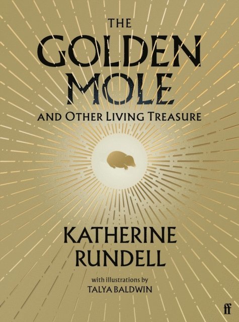 Katherine Rundell - Golden Mole, E-bok