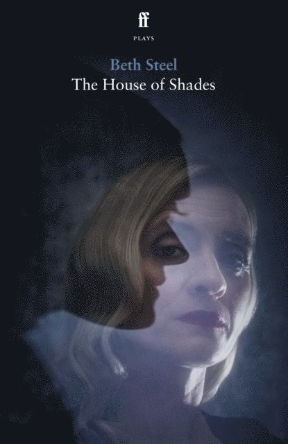 Beth Steel - House of Shades, E-bok