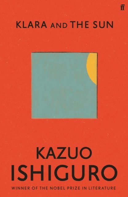 Kazuo Ishiguro - Klara and the Sun, E-bok