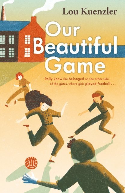 Lou Kuenzler - Our Beautiful Game, E-bok
