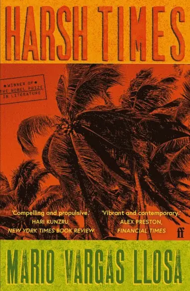 Mario Vargas Llosa - Harsh Times, Häftad