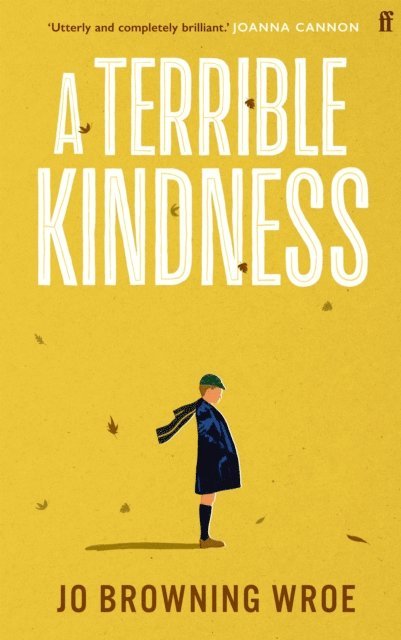 Jo Browning Wroe - Terrible Kindness, E-bok