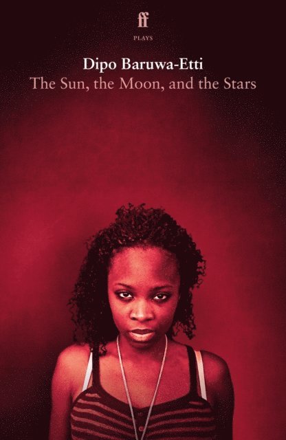 Dipo Baruwa-Etti - Sun, the Moon, and the Stars, E-bok