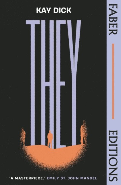 Kay Dick - They (Faber Editions), E-bok