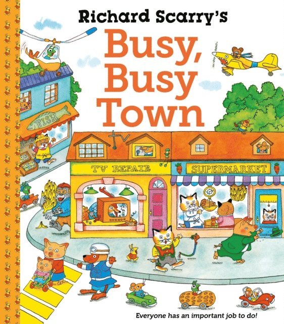Richard Scarry - Richard Scarry's Busy Busy Town, E-bok