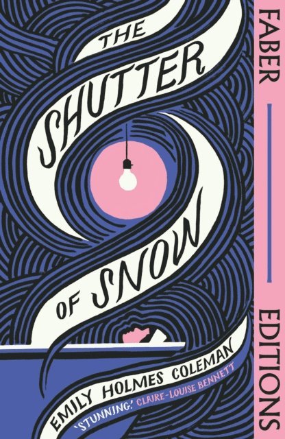 Emily Holmes Coleman - Shutter of Snow (Faber Editions), E-bok