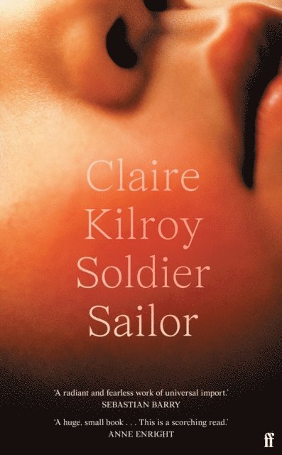 Claire Kilroy - Soldier Sailor, E-bok