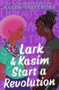 Lark &; Kasim Start a Revolution