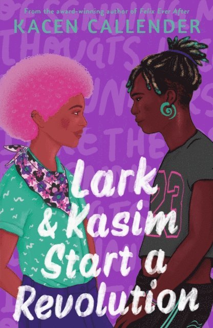 Kacen Callender - Lark & Kasim Start a Revolution, E-bok