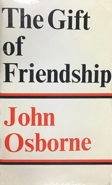 John Osborne - Gift of Friendship, E-bok