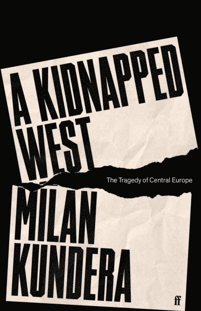 Milan Kundera - Kidnapped West, E-bok