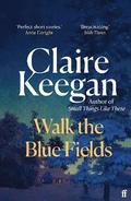 Walk the Blue Fields