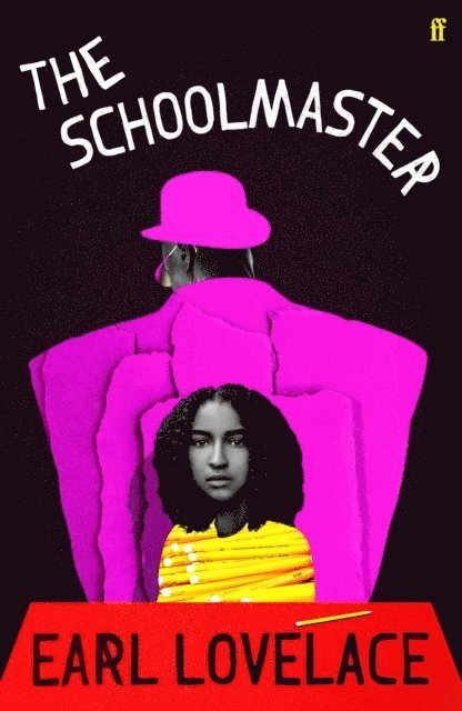 Earl Lovelace - Schoolmaster, E-bok