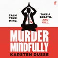 Murder Mindfully