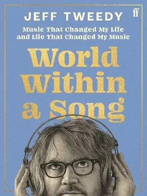 Jeff Tweedy - World Within a Song, Inbunden. Tillgänglighet: Tillfälligt slut
