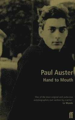 Paul Auster - Hand to Mouth, Häftad
