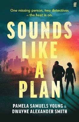 Dwayne Alexander Smith, Pamela Samuels Young - Sounds Like a Plan, Häftad