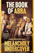 The Book Of Abba: Melancholy Undercover